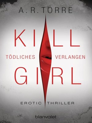 cover image of Kill Girl--Tödliches Verlangen